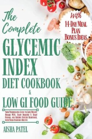 Cover of The Complete Glycemic Index Cookbook & Low GI Food Guide