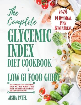 Book cover for The Complete Glycemic Index Cookbook & Low GI Food Guide