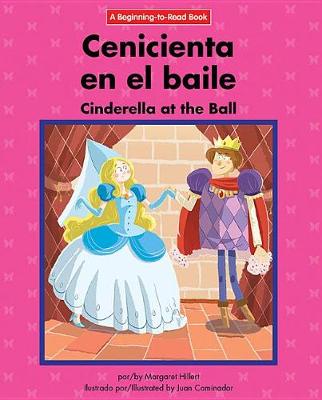 Book cover for Cenicienta en el Baile/Cinderella At The Ball