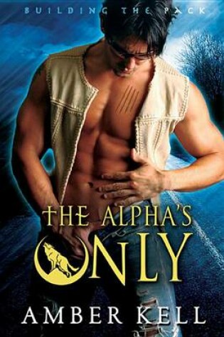 Cover of The Alpha's Only