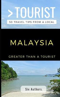 Cover of Greater Than a Tourist Malaysia