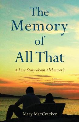 Book cover for The Memory of All That