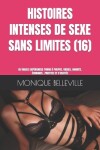 Book cover for Histoires Intenses de Sexe Sans Limites (16)