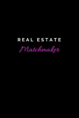 Book cover for Real Estate Matchmaker