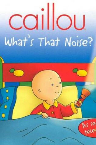 Cover of What's That Noise?