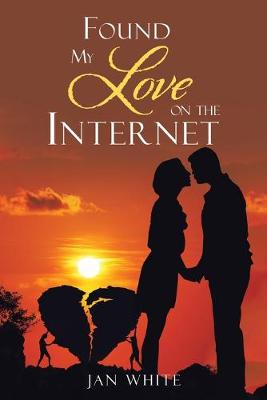 Book cover for Found My Love on the Internet