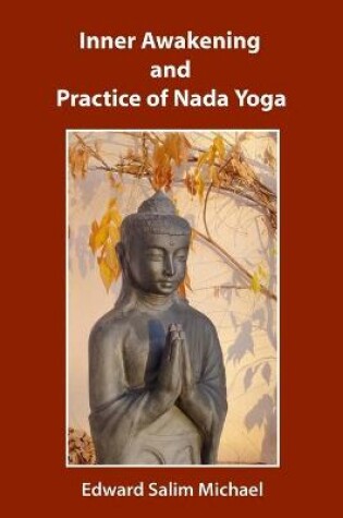 Cover of Inner Awakening and Practice of Nada Yoga