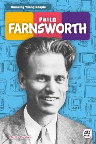 Cover of Amazing Young People: Philo Farnsworth