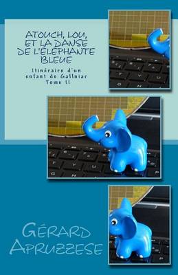 Book cover for Atouch, Lou et la danse de l'elephante bleue