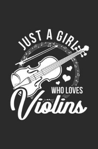 Cover of Just A Girl Who Loves Violins