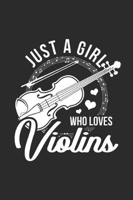 Book cover for Just A Girl Who Loves Violins