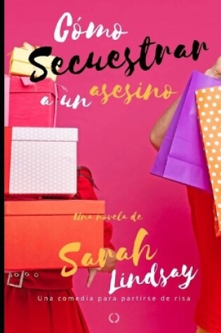 Cover of Cómo secuestrar a un asesino