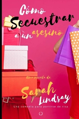 Book cover for Cómo secuestrar a un asesino