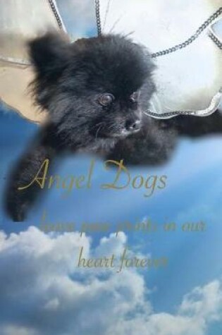 Cover of Angel Dogs in Heaven