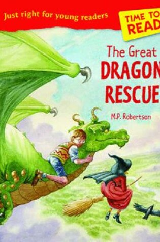 Cover of Time to Read: the Great Dragon Rescue