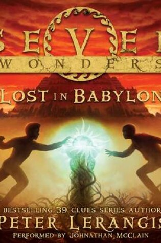 Cover of Seven Wonders Book 2: Lost in Babylon