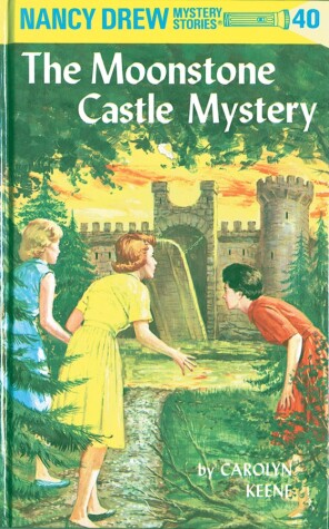 Book cover for Nancy Drew 40: the Moonstone Castle Mystery