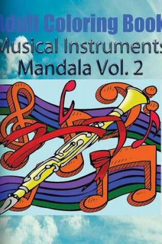 Cover of Adult Coloring Book: Musical Instruments Mandala, Volume 2