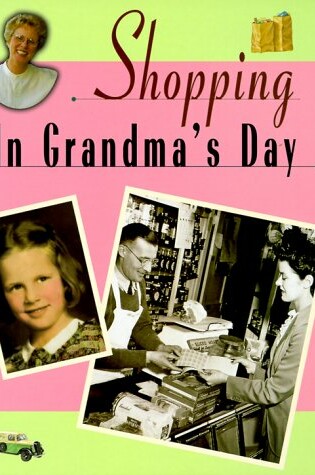 Cover of Shopping in Grandma's Day