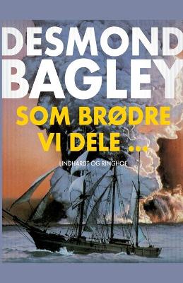 Book cover for Som brødre vi dele...