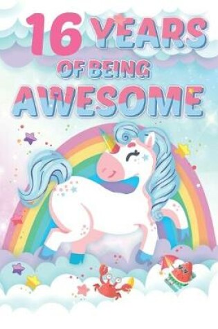 Cover of 16 Years of Being Awesome