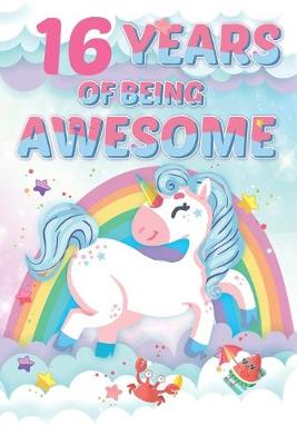 Book cover for 16 Years of Being Awesome