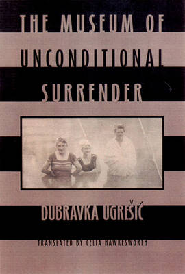 Book cover for The Museum of Unconditional Surrender