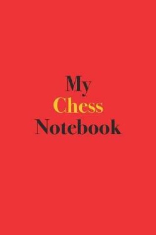 Cover of My Chess Notebook