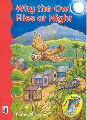 Cover of Why The Owl Flies At Night