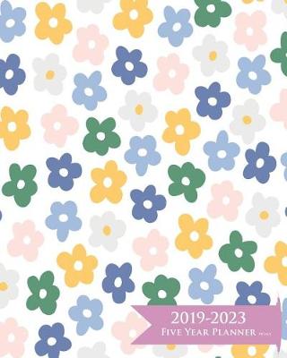 Book cover for 2019-2023 Five Year Planner- Petals