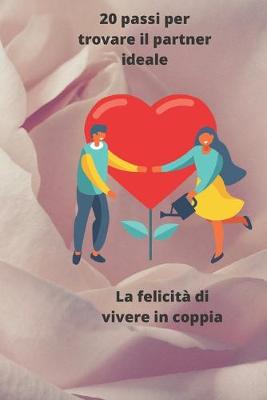 Book cover for 20 passi per trovare il partner ideale