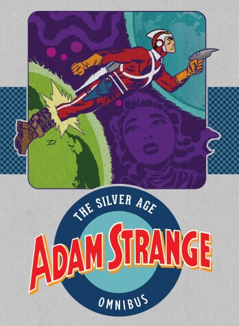 Book cover for Adam Strange: The Silver Age Omnibus