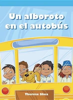 Book cover for Un Alboroto En El Autobus (a Fuss on the Bus)