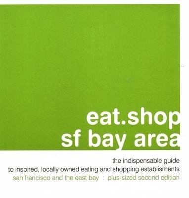 Cover of Eat.Shop.Sf Bay Area