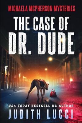 Book cover for The Case of Dr. Dude
