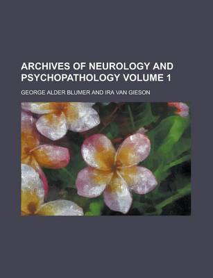 Book cover for Archives of Neurology and Psychopathology Volume 1