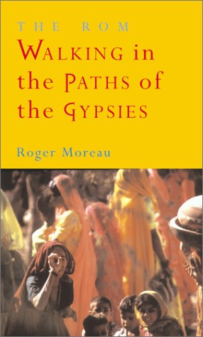 Book cover for The ROM: Walking in the Paths of the Gypsies