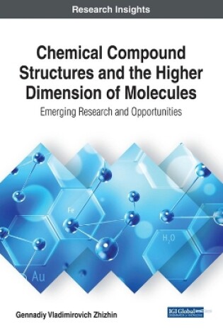 Cover of Chemical Compound Structures and the Higher Dimension of Molecules