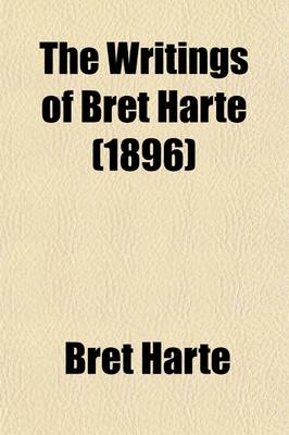 Book cover for The Writings of Bret Harte Volume 7; Cressy and Other Tales