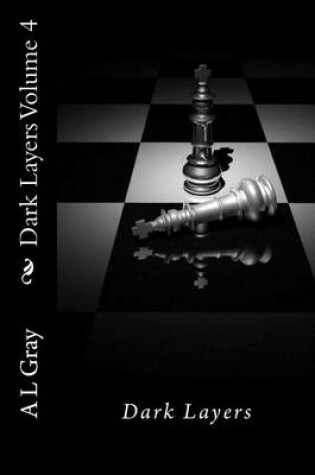 Cover of Dark Layers Volume 4
