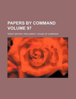 Book cover for Papers by Command Volume 97