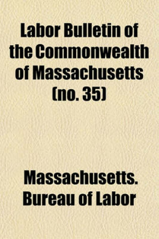 Cover of Labor Bulletin of the Commonwealth of Massachusetts (No. 35)