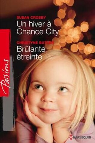 Cover of Un Hiver a Chance City - Brulante Etreinte