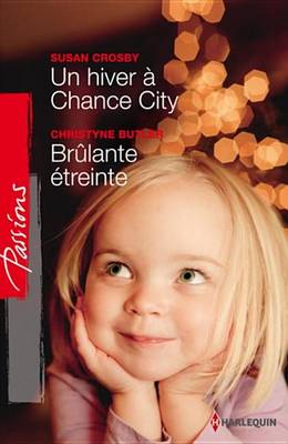 Book cover for Un Hiver a Chance City - Brulante Etreinte