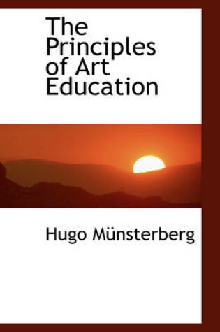 Cover of The Principles of Art Education