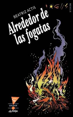 Book cover for Alrededor De Las Fogatas