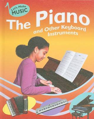 Book cover for The Piano and Other Keyboard Instruments