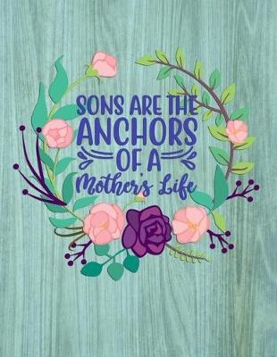 Book cover for Sons are the anchors of a mother's life