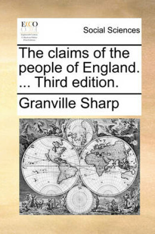 Cover of The claims of the people of England. ... Third edition.