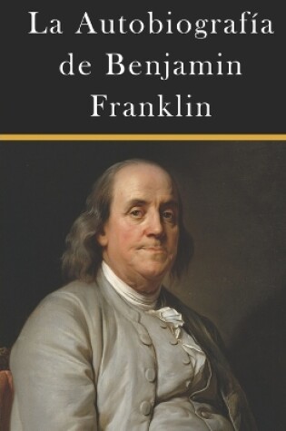 Cover of La Autobiografía de Benjamin Franklin